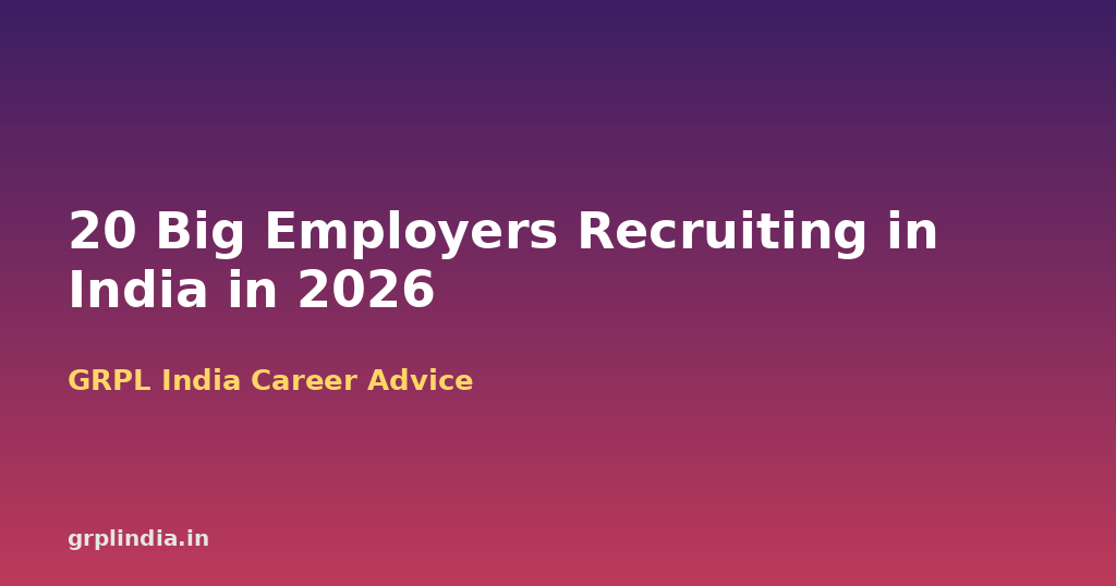 20 Big Employers Recruiting in India in 2026: Where to Find Their Openings and How to Apply Safely